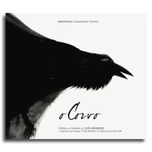 O Corvo | ópera de câmara, a partir de Edgar Allan Poe | CD