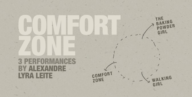 Comfort Zone | 3 performances de Alexandre Lyra Leite