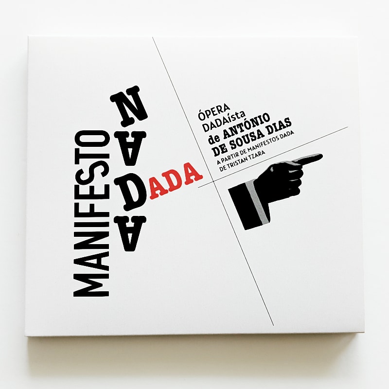 Manifesto Nada | Ópera de António de Sousa Dias, a partir de Tristan Tzara